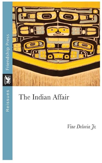 The Indian Affair, Vine Deloria - Paperback - 9781733075954