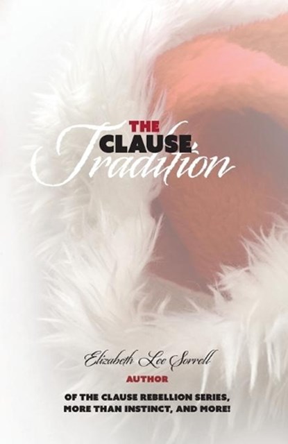The Clause Tradition, SORRELL,  Elizabeth Lee - Paperback - 9781733096539