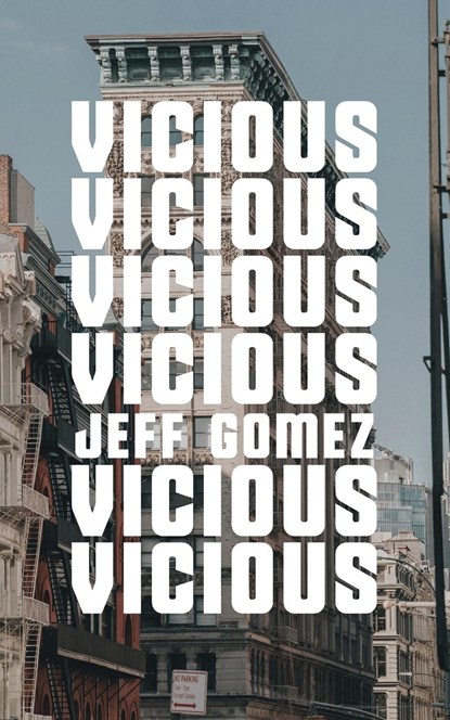Vicious, Jeff Gomez - Paperback - 9781733112864