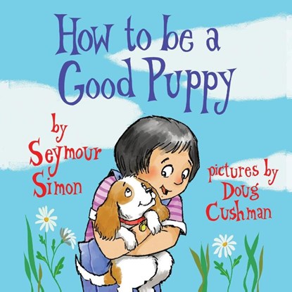 How to Be a Good Puppy, Seymour Simon - Paperback - 9781733133791