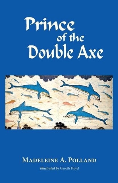 Prince of the Double Axe, Madeleine Polland - Paperback - 9781733138338