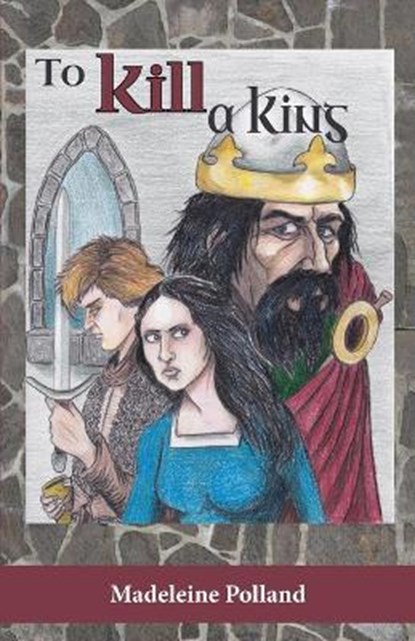 To Kill a King, Madeleine Polland - Paperback - 9781733138383
