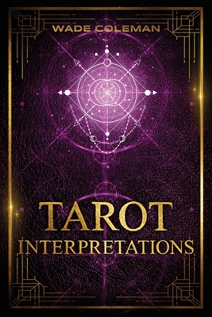 Tarot Interpretations, Wade Coleman ; Paul Foster Case - Paperback - 9781733162043