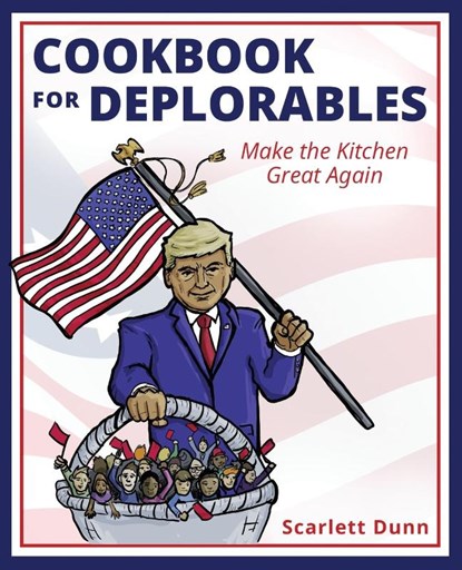 Cookbook for Deplorables, Scarlett Dunn - Paperback - 9781733179645