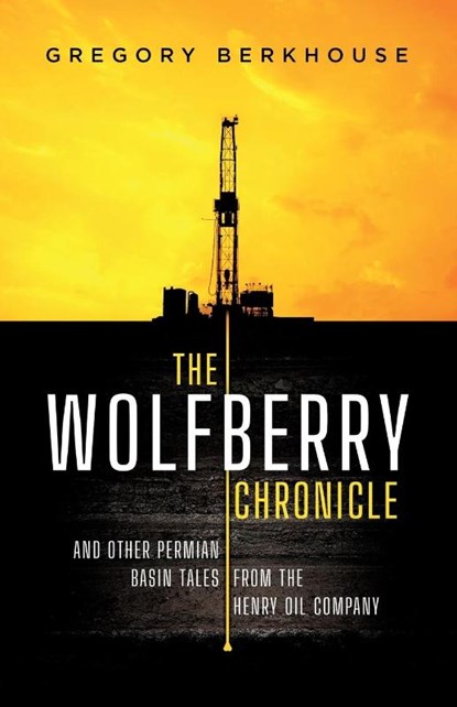 The Wolfberry Chronicle, Gregory Berkhouse - Paperback - 9781733186957