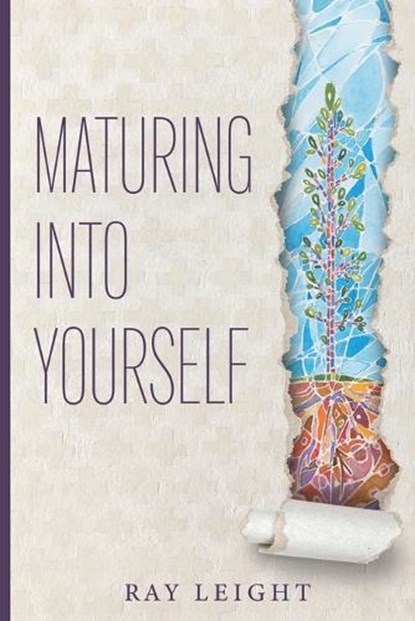 Maturing Into Yourself, Ray Leight - Paperback - 9781733254892