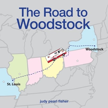 The Road to Woodstock, Judy Pearl Fisher - Paperback - 9781733255523