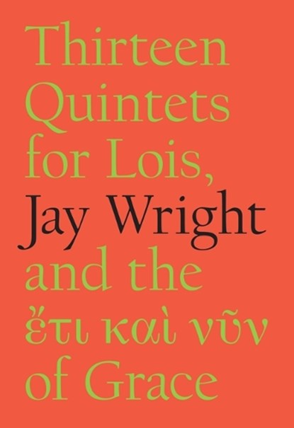 Thirteen Quintets for Lois, Jay Wright - Paperback - 9781733273473