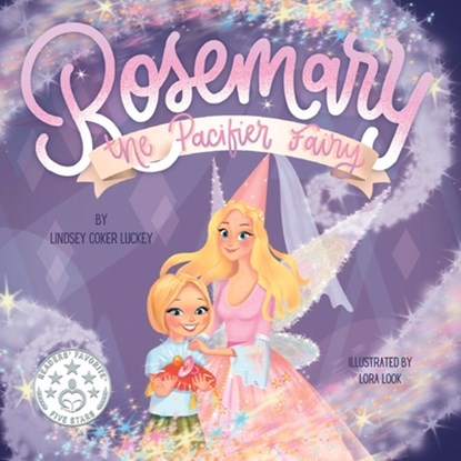 Rosemary the Pacifier Fairy, Lora Look - Paperback - 9781733289962