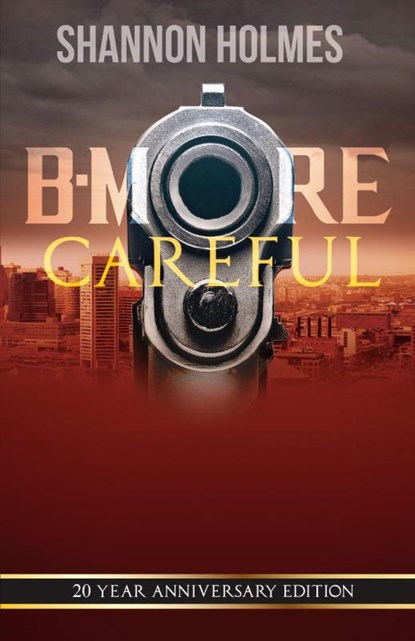 B-More Careful, Shannon Holmes - Paperback - 9781733304153