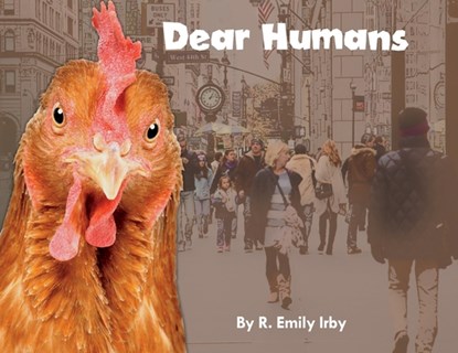Dear Humans, R Emily Irby - Paperback - 9781733309288