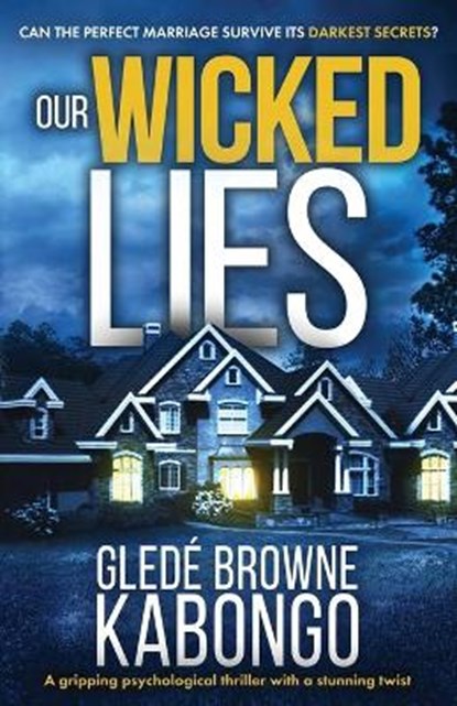 Our Wicked Lies, BROWNE KABONGO,  Glede - Paperback - 9781733325394