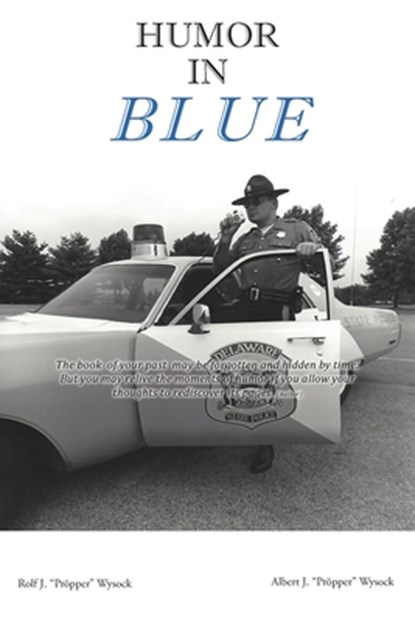 Humor in Blue, Rolf J. "propper" Wysock - Paperback - 9781733336659