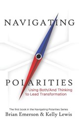 NAVIGATING POLARITIES - Kelly Lewis ; Brian Emerson - 9781733382830