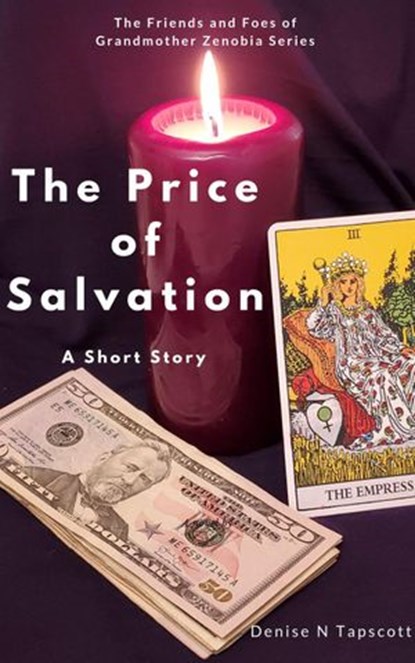 The Price of Salvation, Denise N Tapscott - Ebook - 9781733396707