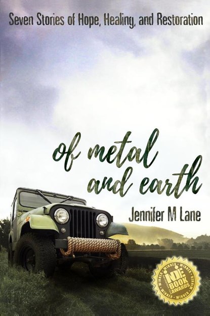 Of Metal and Earth, Jennifer M Lane - Paperback - 9781733406871
