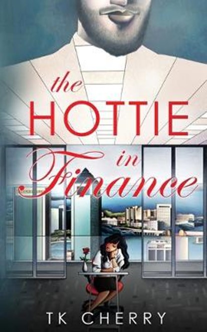 The Hottie in Finance, CHERRY,  Tk - Paperback - 9781733432757