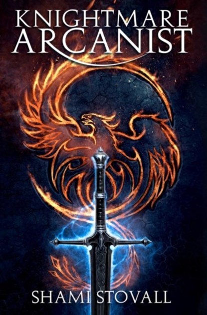 Knightmare Arcanist, Shami Stovall - Gebonden - 9781733442862