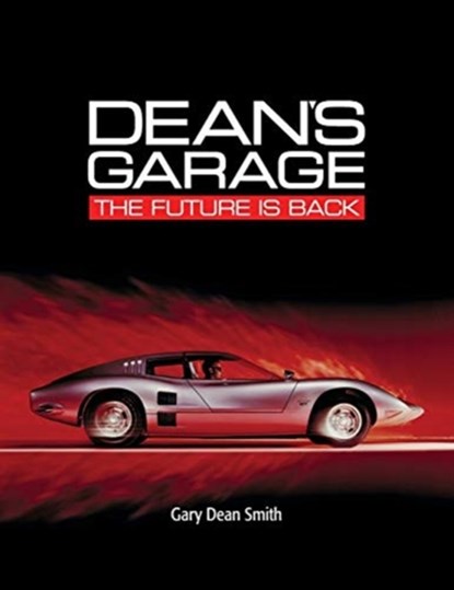 Dean's Garage, Gary Dean Smith ; Louise Elizabeth Smith - Paperback - 9781733449304