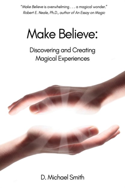 Make Believe, D Michael Smith - Paperback - 9781733472210