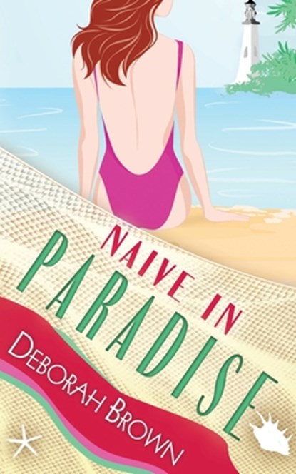 NAIVE IN PARADISE, Deborah Brown - Paperback - 9781733480734