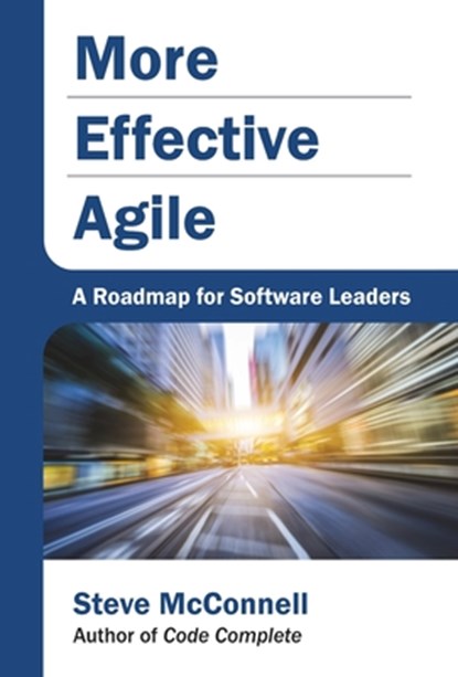 More Effective Agile, Steve McConnell - Gebonden - 9781733518208