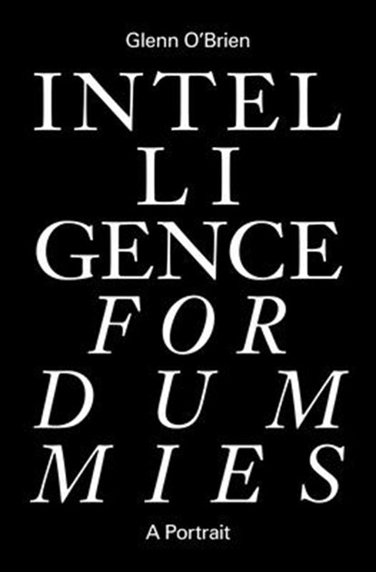 Intelligence for Dummies, Glenn O'Brien - Gebonden - 9781733540100