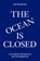 The Ocean Is Closed, Jon Bradshaw - Gebonden - 9781733540148