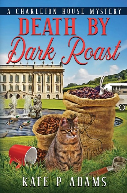 Death by Dark Roast, Kate P Adams - Paperback - 9781733561914