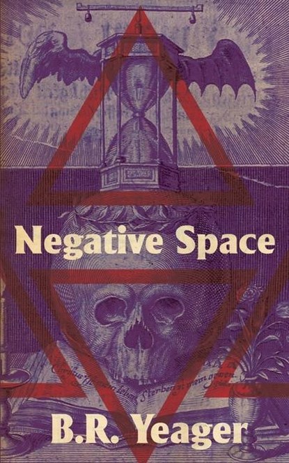 Negative Space, B R Yeager - Paperback - 9781733569453