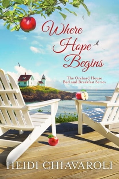 Where Hope Begins, Heidi Chiavaroli - Ebook - 9781733577946