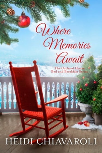 Where Memories Await, Heidi Chiavaroli - Ebook - 9781733577991