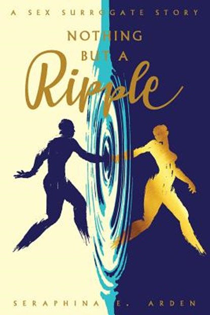 Nothing But a Ripple, Seraphina Arden - Paperback - 9781733580403