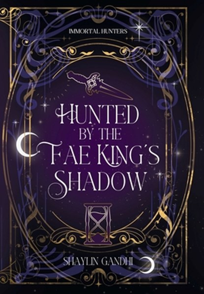 Hunted by the Fae King's Shadow, Shaylin Gandhi - Gebonden - 9781733586498