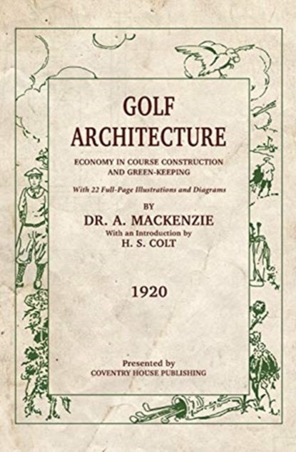 Golf Architecture, Alister MacKenzie - Paperback - 9781733591140