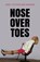 Nose Over Toes, Janet Sutherland - Paperback - 9781733611107