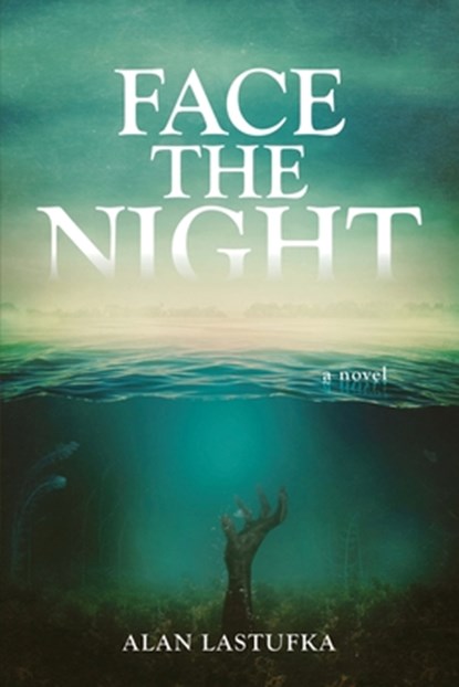Face the Night, Alan Lastufka - Paperback - 9781733691932