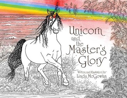 Unicorn and the Master's Glory, MCGOWAN,  Linda - Paperback - 9781733694711