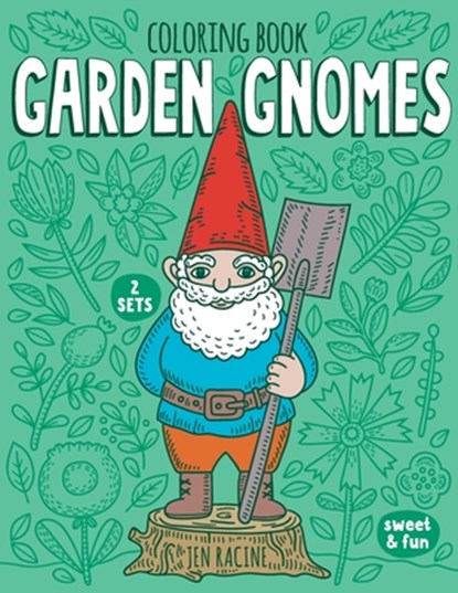 Garden Gnomes Coloring Book, Jen Racine - Paperback - 9781733695961