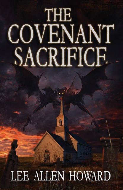 The Covenant Sacrifice, Lee Allen Howard - Paperback - 9781733700948