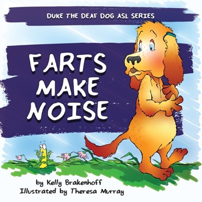 Farts Make Noise, Kelly Brakenhoff - Paperback - 9781733742436