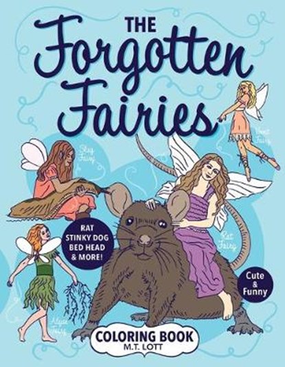 The Forgotten Fairies Coloring Book, LOTT,  M T - Paperback - 9781733746809