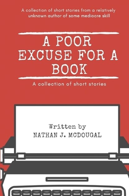 A Poor Excuse for a Book, MCDOUGAL,  Nathan J - Paperback - 9781733799911