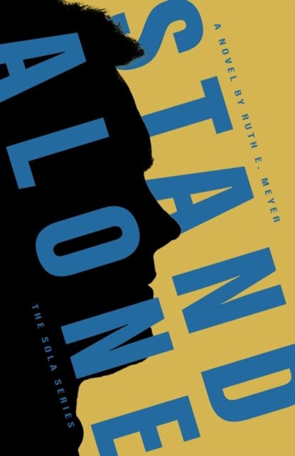 Stand Alone, Ruth E Meyer - Paperback - 9781733807524