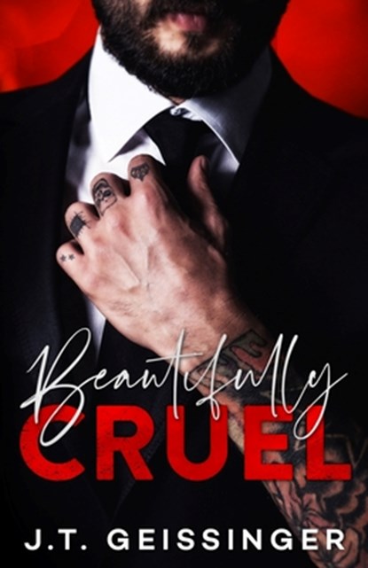 Beautifully Cruel, J T Geissinger - Paperback - 9781733824361