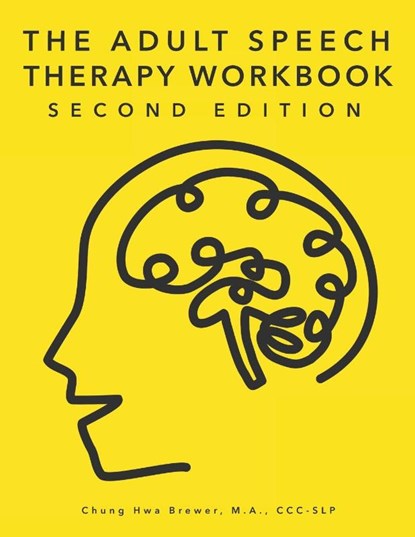 The Adult Speech Therapy Workbook, Chung Hwa Brewer - Paperback - 9781733863346