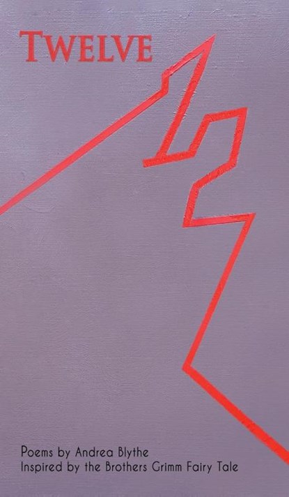 Twelve, Andrea Blythe - Gebonden - 9781733886253