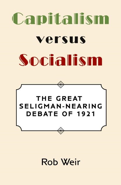Capitalism Versus Socialism, Rob Weir - Paperback - 9781733897136
