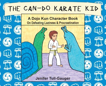 The Can-Do Karate Kid, Jenifer Tull-Gauger - Gebonden - 9781733918800