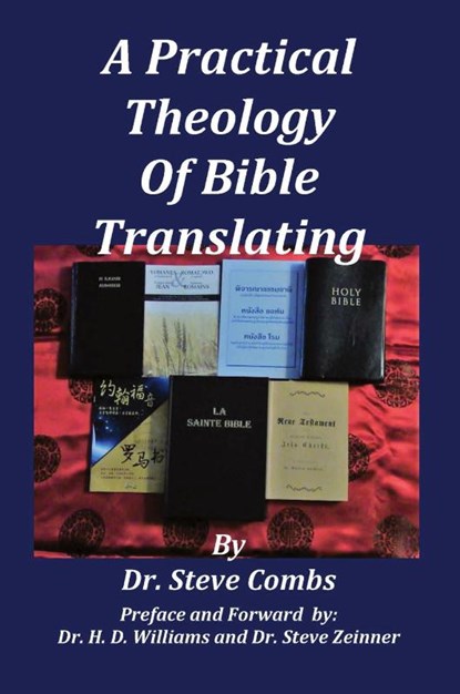 A Practical Theology of Bible Translating, Steve Combs - Paperback - 9781733924795